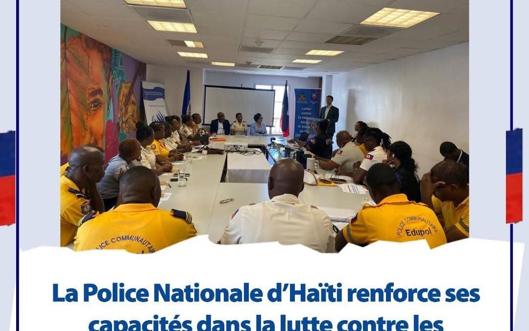 Haïti – Lutte contre les VBG : La Police Nationale renforce ses capacités en matière d’enquête sur les violences sexuelles