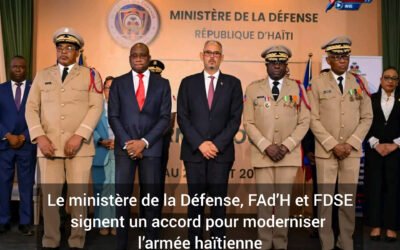 Le ministère de la Défense, FAd’H et FDSE signent un accord pour moderniser l’armée haïtienne