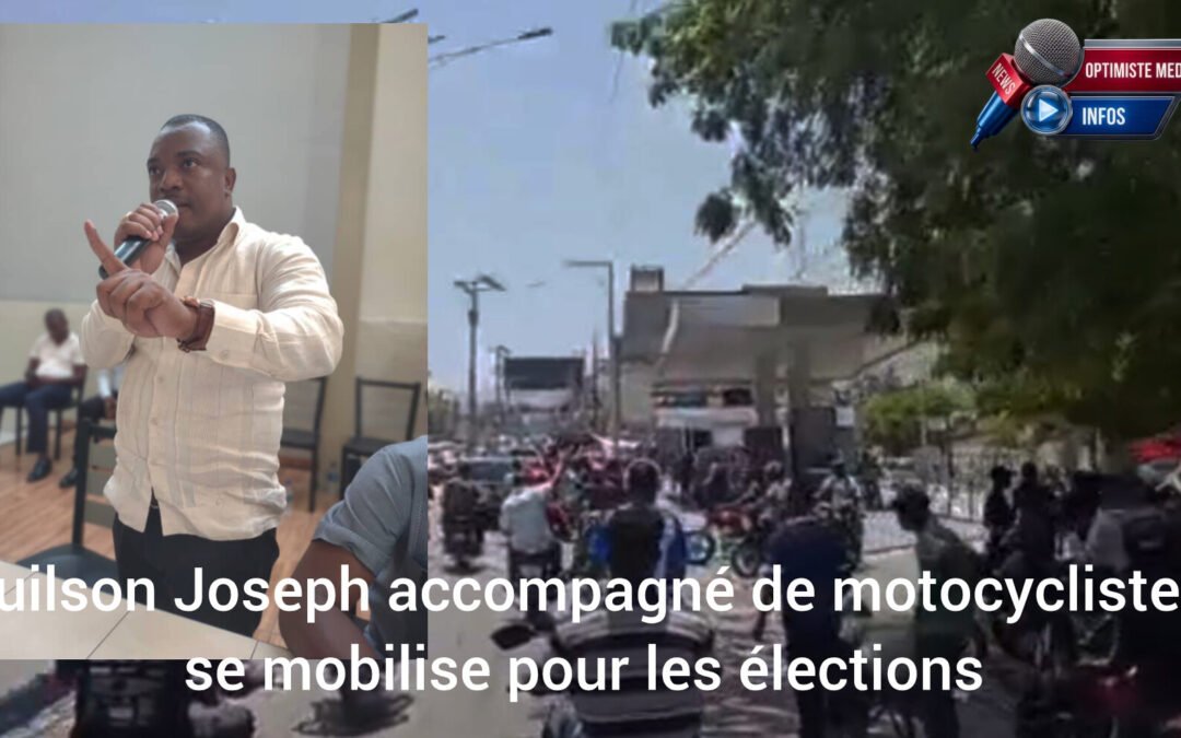 Wuilson Joseph accompagné de motocyclistes se mobilise pour les élections