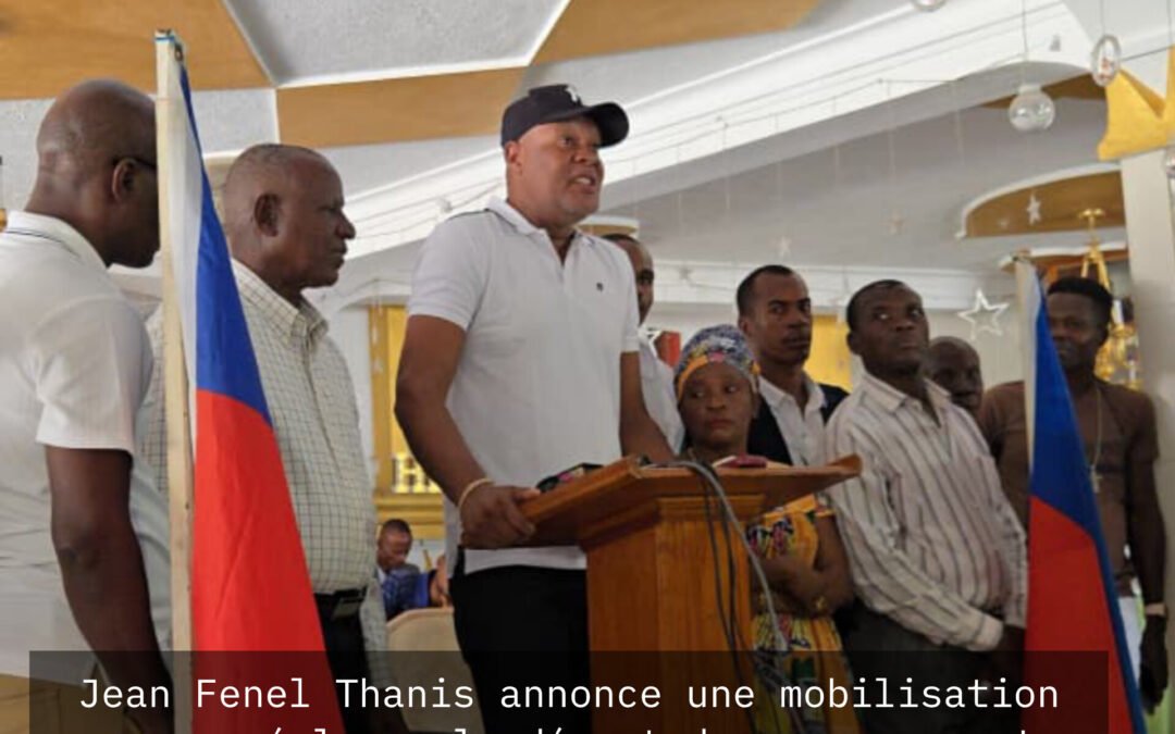 Jean Fenel Thanis annonce une mobilisation pour réclamer le départ du gouvernement